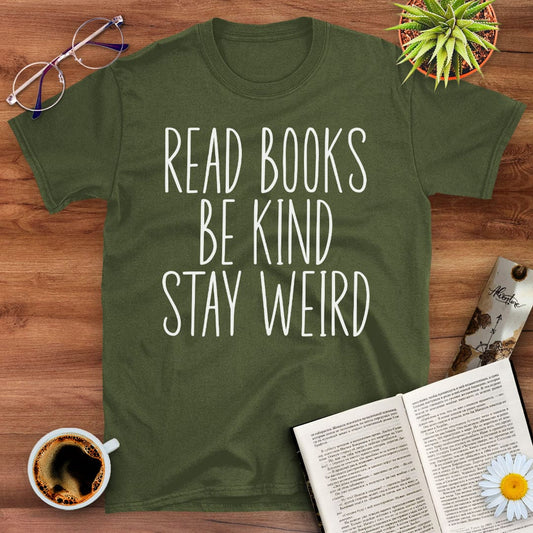 Stay Weird Reader T-Shirt